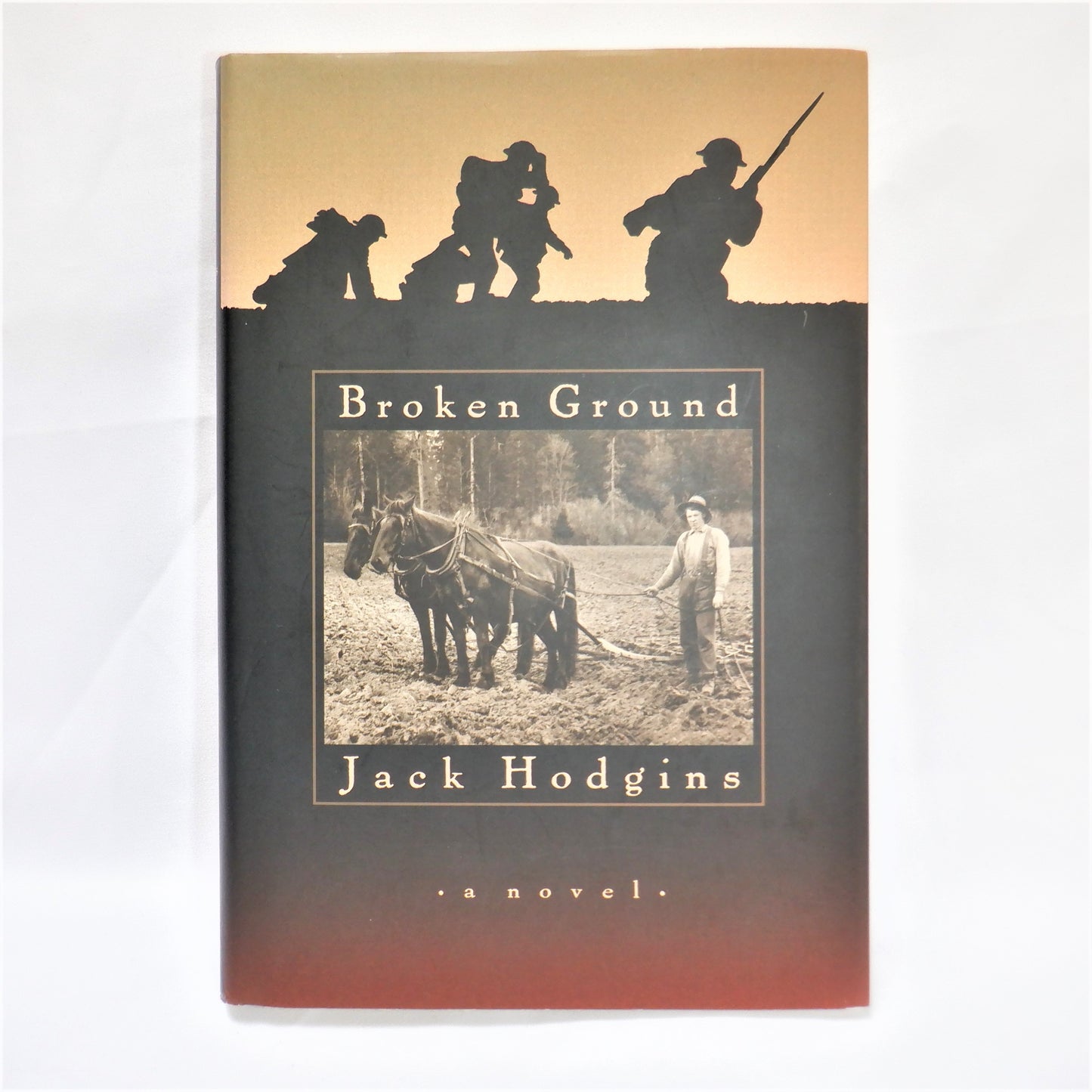 BROKEN GROUND, A Novel by Jack Hodgins (1st Ed. SIGNED)