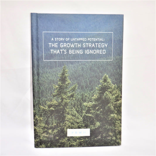 THE GROWTH STRATEGY THAT'S BEING IGNORED, A Story of Untapped Potential, by Paul Rouke (1st Ed. SIGNED)