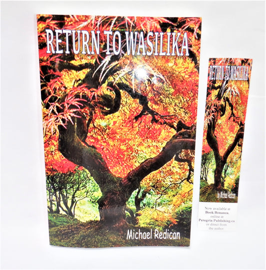 RETURN TO WASILIKA, A Young Reader Adventure Novel by Michael Redican (1st Ed. SIGNED)