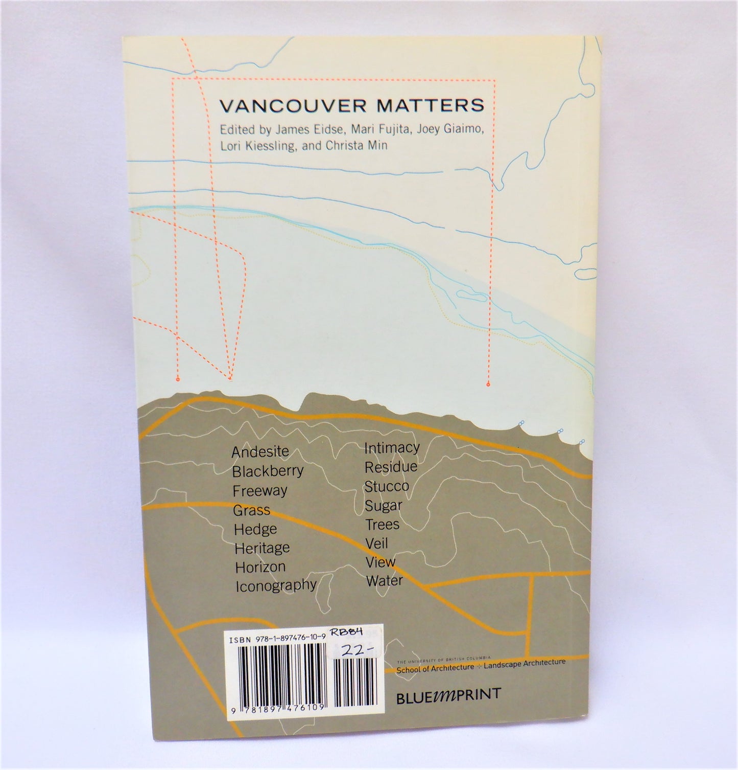 VANCOUVER MATTERS, Collected Essays & Photographs on Vancouver's Future, Edited by Christa Min, Lori Kiessling, Joey Giaimo, Mari Jujita, and James Eidse. (2008 1st Ed.)