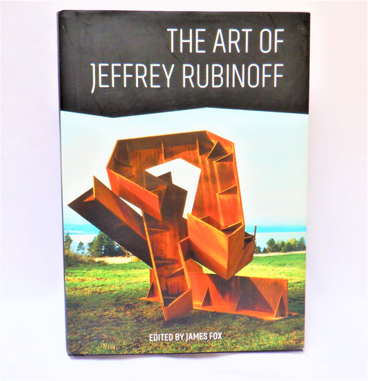 THE ART OF JEFFREY RUBINOFF, Edited by James Fox (2016 1st Ed.)