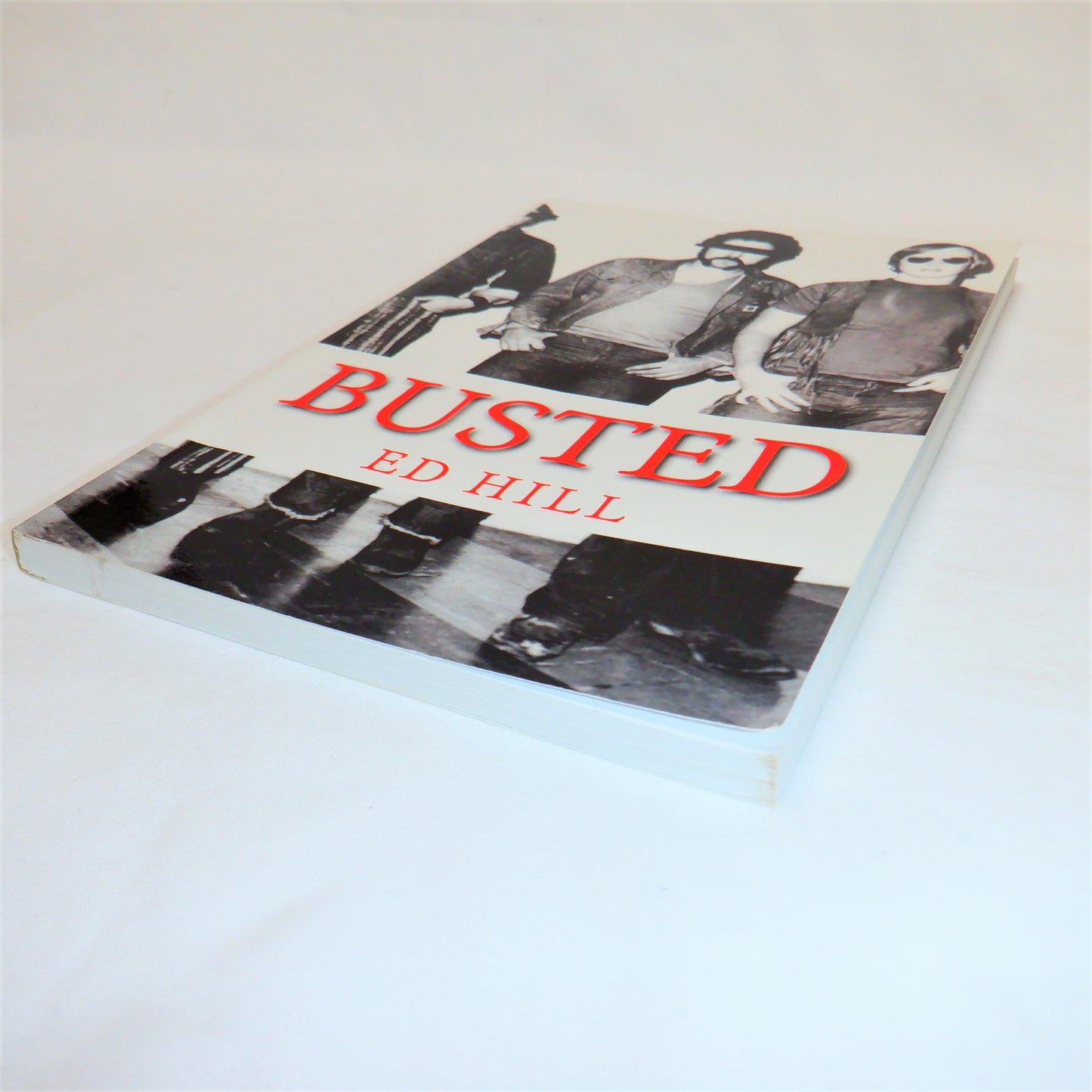 BUSTED, TRUE VANCOUVER RCMP STORIES, by Ed Hill (1st Ed. SIGNED)