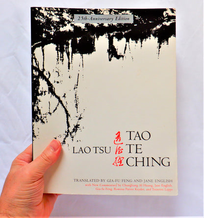 TAO TE CHING, by LAO TSU, Translated by Gia-Fu Feng & Jane English (1997-25th Anniversary Edition)