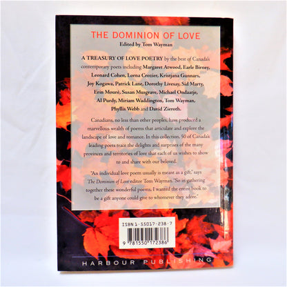 THE DOMINION OF LOVE: An Anthology of Canadian Love Poems, Edited by Tom Wayman (2001 1st Ed.)