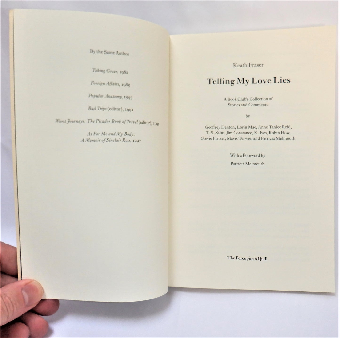 TELLING MY LOVE LIES, A Collection of Short Stories by Keath Fraser (1st Ed. SIGNED)