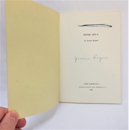 HOME SPUN, A Collection of Poems including: The Little Old Red School; Pickin' Taters; The Gypsies; The Little House Out Back, by Jennie Rogers (1st Ed. SIGNED)