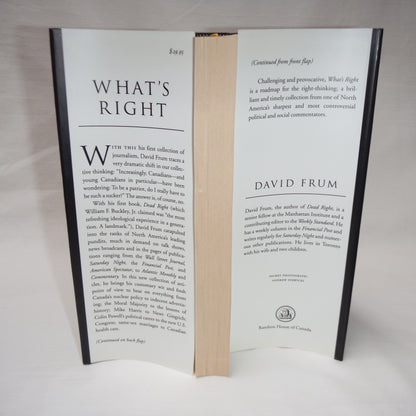 WHAT'S RIGHT, The New Conservatism and What it Means for Canada, by David Frum (1st Ed. SIGNED)