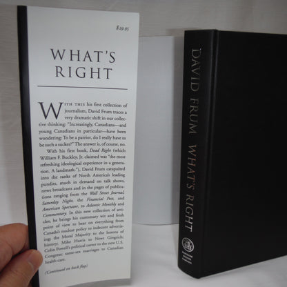 WHAT'S RIGHT, The New Conservatism and What it Means for Canada, by David Frum (1st Ed. SIGNED)