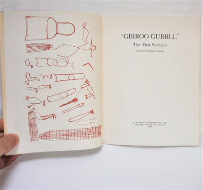 GIRROO GURRLL, THE FIRST SURVEYOR, and Other Aboriginal Legends by G.J. Henry (1st Ed. SIGNED)