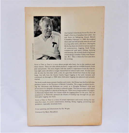 NEVER A TIME TO TRUST, A Story of British Columbia, her pioneers, predators and problems, by Joe Garner (1985-SIGNED)