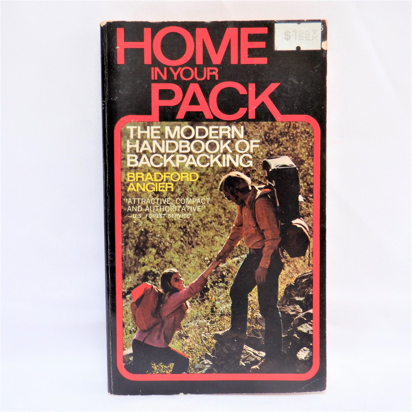 HOME IN YOUR PACK, The Modern Handbook of Backpacking, by Bradford Angier, 1974