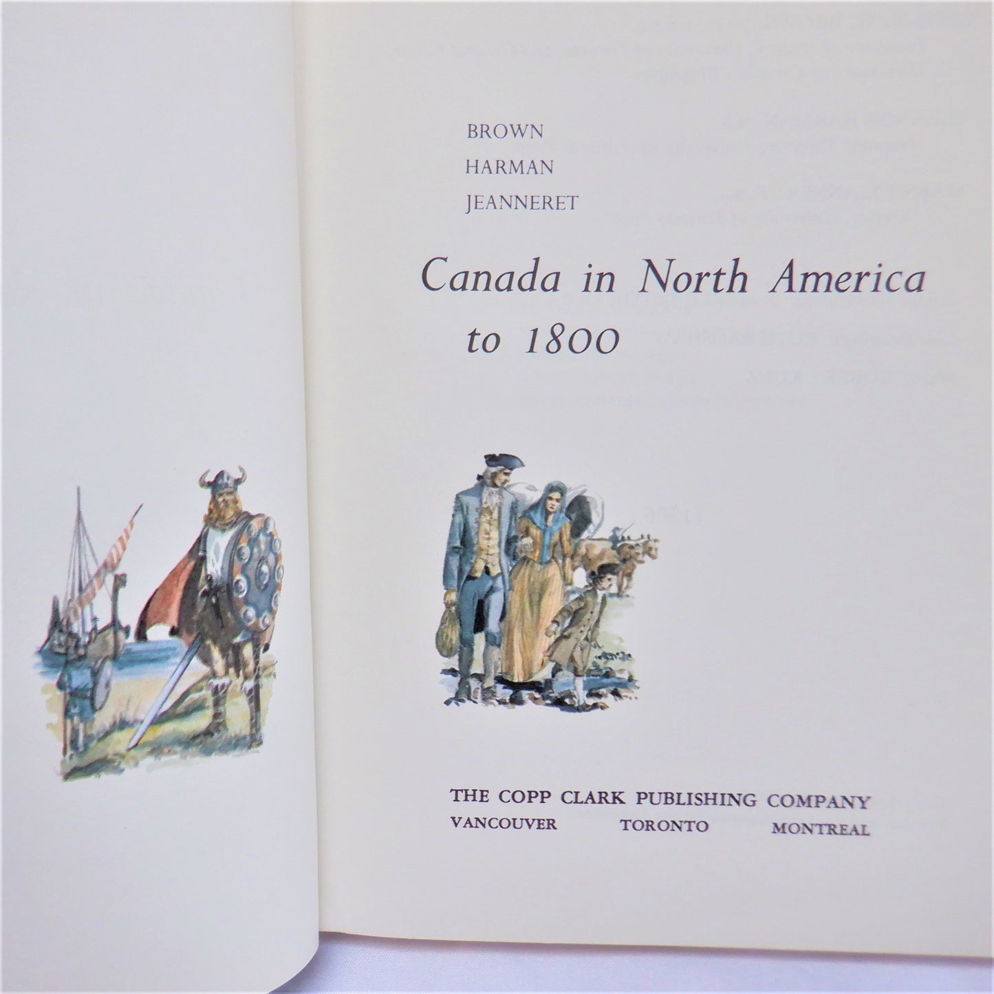 CANADA IN NORTH AMERICA TO 1800, A Rare Canadian High School Text Book by Brown, Harman & Jeanneret (1960 1st Ed.)