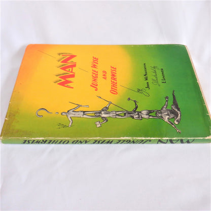 'MAN' JUNGLE WISE AND OTHERWISE, by John McNaughton (1st Ed. SIGNED)