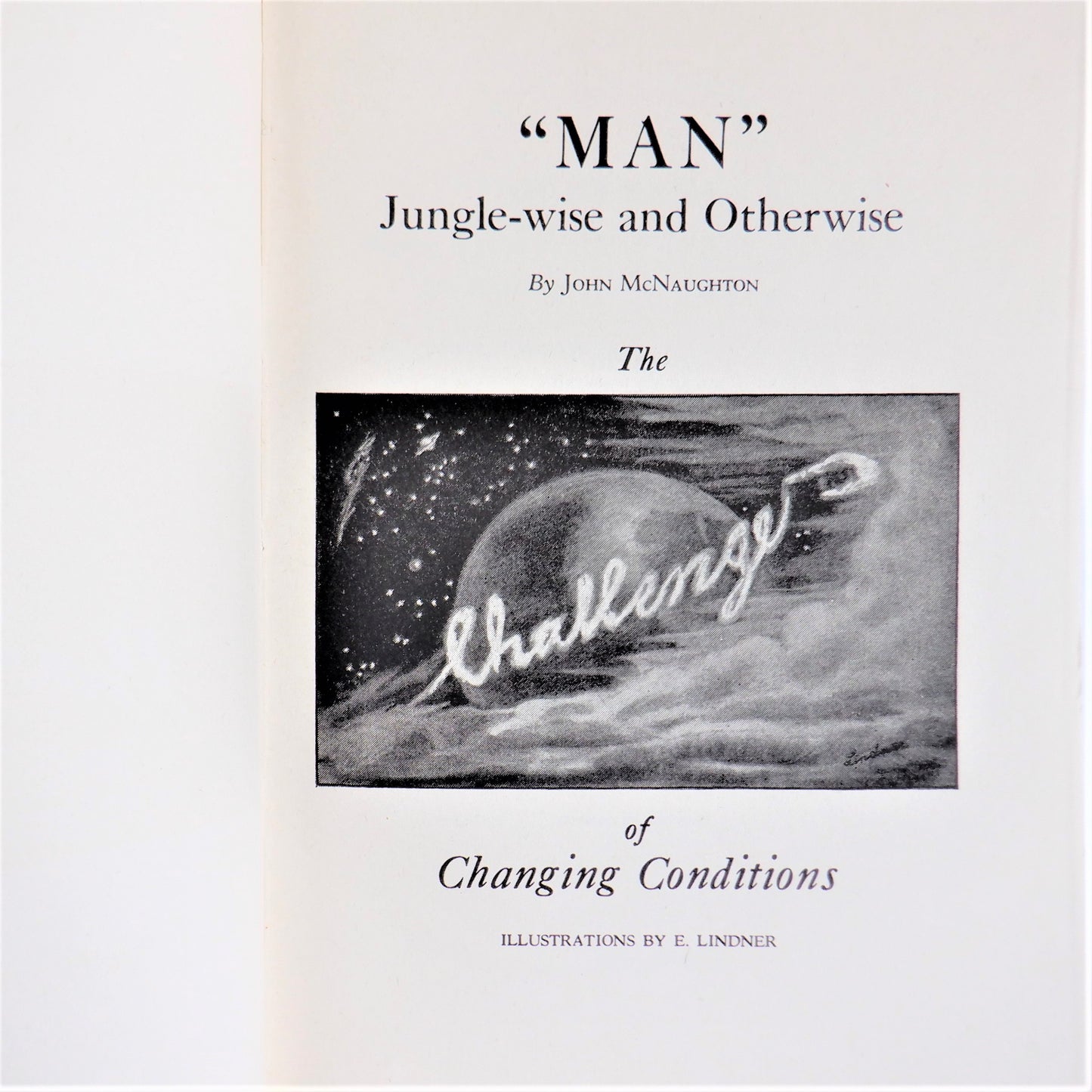 'MAN' JUNGLE WISE AND OTHERWISE, by John McNaughton (1st Ed. SIGNED)