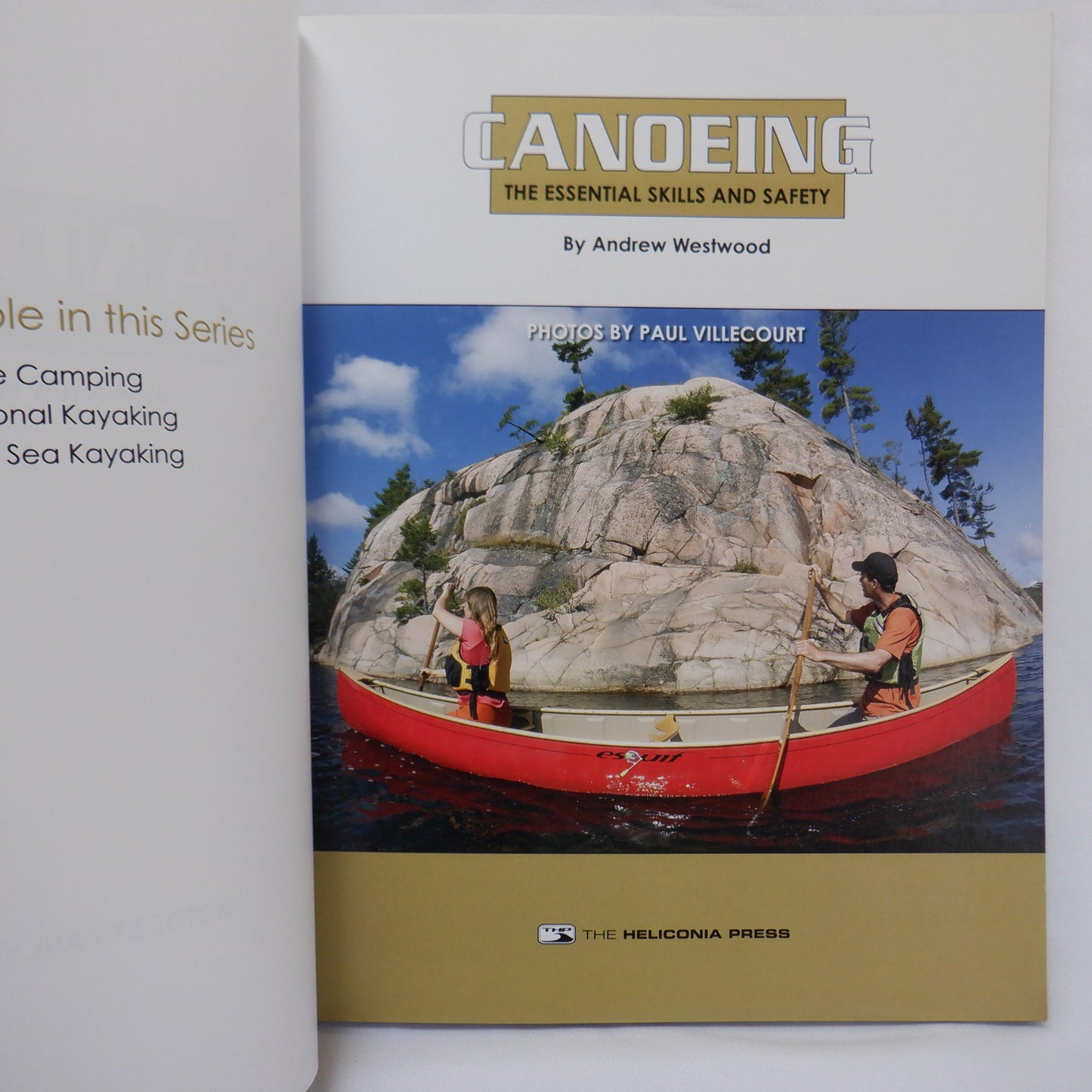 CANOEING, THE ESSENTIAL SKILLS AND SAFETY, by Andrew Westwood (2007 1st Ed.)