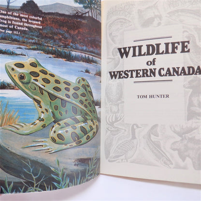 WILDLIFE OF WESTERN CANADA, by Tom Hunter (1986 1st Ed.)